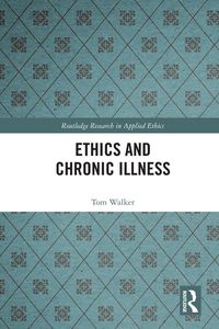 Produktbild: Ethics and Chronic Illness