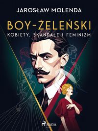 Produktbild: Boy-&iquest;ele&iquest;ski: kobiety, skandale i feminizm