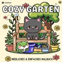 Produktbild: Cozy Malbuch f&uuml;r Erwachsene Garten Malbuch - S&uuml;&szlig;e Motive aus dem Garten Bold and Easy