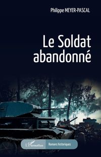 Produktbild: Le soldat abandonn&eacute;