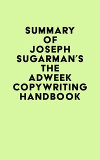 Produktbild: Summary of Joseph Sugarman's The Adweek Copywriting Handbook