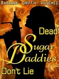 Produktbild: Dead Sugar Daddies Don't Lie