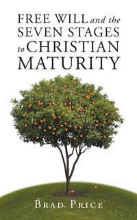 Produktbild: Free Will and the Seven Stages to Christian Maturity