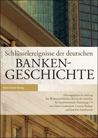 Produktbild: Schl&uuml;sselereignisse der deutschen Bankengeschichte
