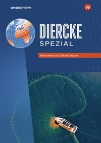 Bild vom Artikel Diercke Spezial. Weltmeere als Zukunftsraum. Aktuelle Ausgabe für die Sekundarstufe II vom Autor 