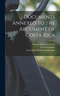 Produktbild: Documents Annexed to the Argument of Costa Rica