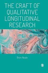 Produktbild: The Craft of Qualitative Longitudinal Research