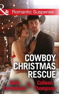 Bild vom Artikel Cowboy Christmas Rescue: Rescuing the Witness / Rescuing the Bride (Mills & Boon Romantic Suspense) vom Autor Beth Cornelison