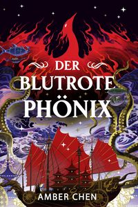 Produktbild: Der blutrote Ph&ouml;nix (Der Sturz des Drachen)
