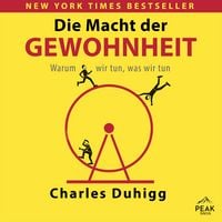 Produktbild: Die Macht der Gewohnheit. Warum wir tun, was wir tun