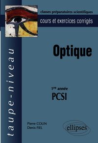 Produktbild: Optique PCSI - Cours et exercices corrig&eacute;s