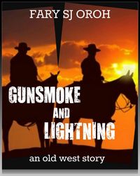 Produktbild: Gunsmoke and Lightning: An Old West Story (Gunsmoke and Lightning Series)