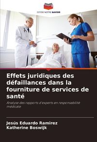 Produktbild: Effets juridiques des d&eacute;faillances dans la fourniture de services de sant&eacute;