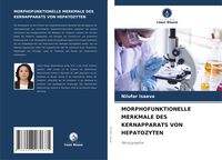 Produktbild: Morphofunktionelle Merkmale des Kernapparats von Hepatozyten