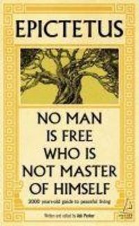 Produktbild: Epictetus No Man is Free Who is Not Master of Himself
