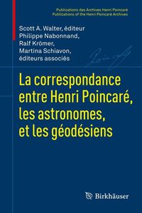 Produktbild: La correspondance entre Henri Poincar&eacute;, les astronomes, et les g&eacute;od&eacute;siens