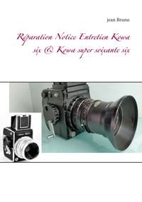 Produktbild: R&eacute;paration Notice Entretien Kowa six & Kowa super soixante six