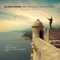 Bild vom Artikel Cry Me a River vom Autor Hilario and His Latin Jazz Big Band Duran