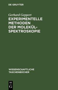 Produktbild: Experimentelle Methoden der Molek&uuml;lspektroskopie