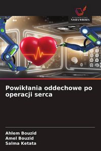 Produktbild: Powik&iquest;ania oddechowe po operacji serca