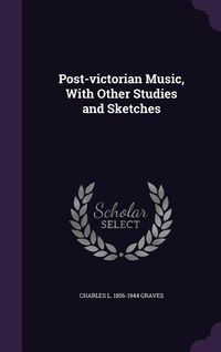 Produktbild: Post-victorian Music, With Other Studies and Sketches