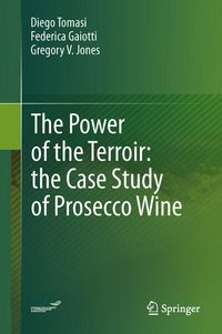 Produktbild: The Power of the Terroir: the Case Study of Prosecco Wine