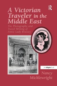 Produktbild: A Victorian Traveler in the Middle East
