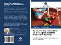 Produktbild: Rechte von Kleinkindern im Gef&auml;ngnis mit ihren M&uuml;ttern in Burundi