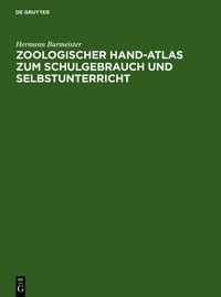 Produktbild: Zoologischer Hand-Atlas zum Schulgebrauch und Selbstunterricht
