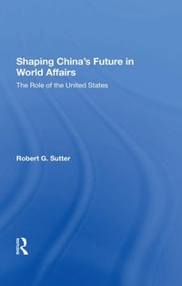 Produktbild: Shaping China's Future In World Affairs
