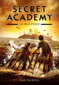 Produktbild: Palmiola, I: Secret Academy 1. La isla F&eacute;nix