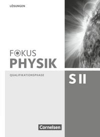Produktbild: Fokus Physik Sekundarstufe II - Zu den Ausgaben A und C - Qualifikationsphase