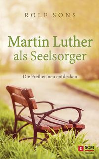 Produktbild: Martin Luther als Seelsorger