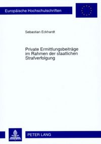 Produktbild: Private Ermittlungsbeitr&auml;ge im Rahmen der staatlichen Strafverfolgung