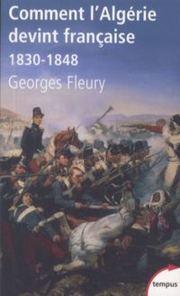Produktbild: Comment l'Alg&eacute;rie devint fran&ccedil;aise (1830-1848)