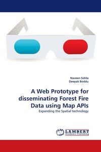Produktbild: A Web Prototype for disseminating Forest Fire Data using Map APIs