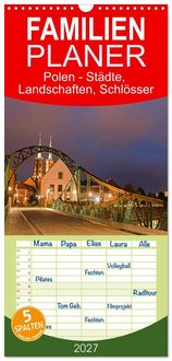 Produktbild: Familienplaner 2027 - Polen - St&auml;dte, Landschaften, Schl&ouml;sser mit 5 Spalten (Wandkalender, 21 x 45 cm) CALVENDO