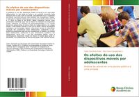 Produktbild: Os efeitos do uso dos dispositivos m&oacute;veis por adolescentes