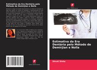 Produktbild: Estimativa da Era Dent&aacute;ria pelo M&eacute;todo de Demirjian e Nolla