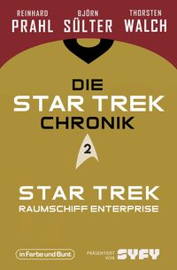Bild vom Artikel Die Star-Trek-Chronik - Teil 2: Star Trek: Raumschiff Enterprise vom Autor Björn Sülter