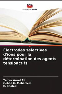 Produktbild: &Eacute;lectrodes s&eacute;lectives d'ions pour la d&eacute;termination des agents tensioactifs