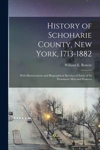 Produktbild: History of Schoharie County, New York, 1713-1882