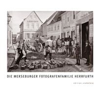 Produktbild: Die Merseburger Fotografenfamilie Herrfurth