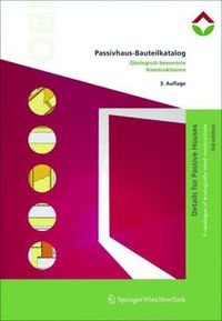 Produktbild: Passivhaus-Bauteilkatalog. Details for Passive Houses