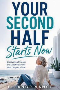Produktbild: Your Second Half Starts Now