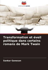Produktbild: Transformation et &eacute;veil politique dans certains romans de Mark Twain