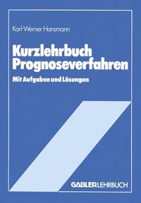 Produktbild: Kurzlehrbuch Prognoseverfahren