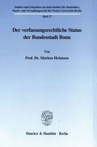 Bild vom Artikel Der verfassungsrechtliche Status der Bundesstadt Bonn. vom Autor Markus Heintzen