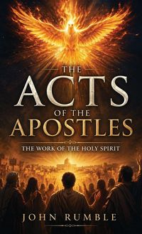 Produktbild: The Acts of the Apostles, The work of the holy spirit