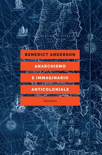Produktbild: Anarchismo e immaginario anticoloniale
